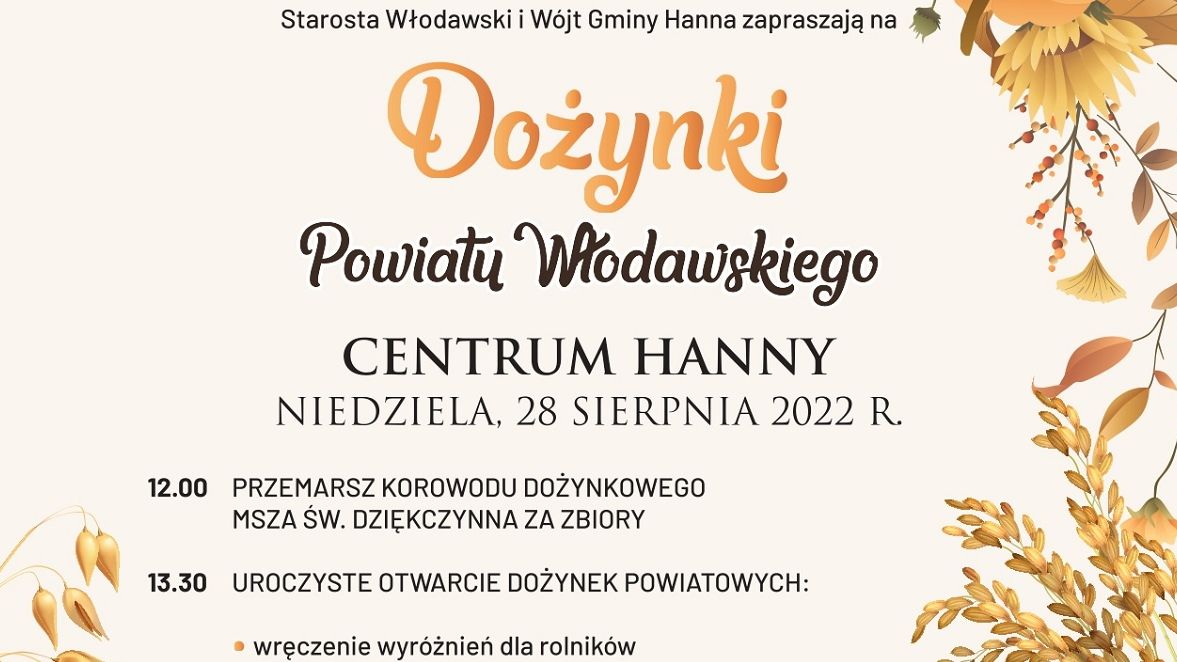 Dożynki Powiatu Włodawskiego w Hannie 2022
