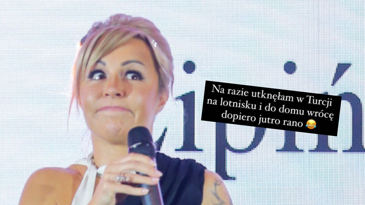 Blanka Lipińska utknęła na lotnisku w Turcji. Zdradza też, jak jej się udał wyjazd