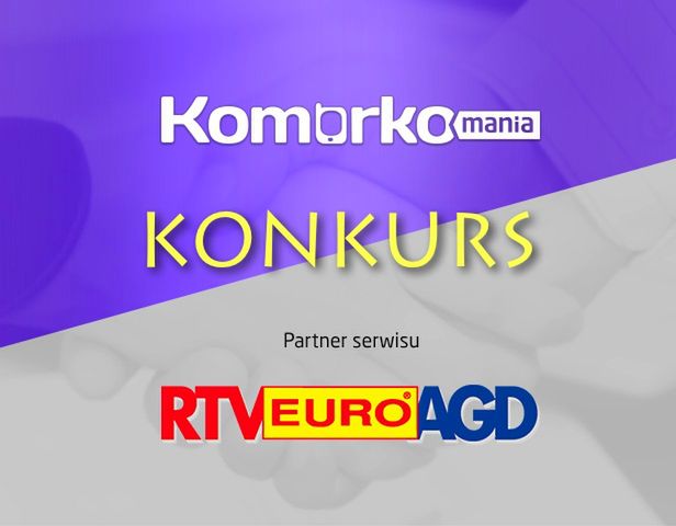 Konkurs Komórkomanii i RTV EURO AGD
