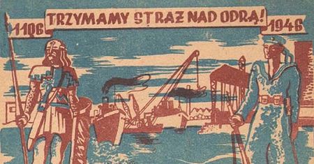 Ziemie Odzyskane od stuleci należały do innych krajów. Co zrobiono, by przekonać Polaków o ich polskości?