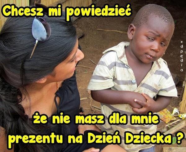 Memy z okazji Dnia Dziecka