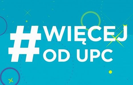 #WięcejOdUPC - nowa kampania promocyjna UPC Polska