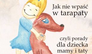 Śląsk. A Wy wiecie, jak pomóc swojemu dziecku? Nie? Ta bajka jest zatem dla Was