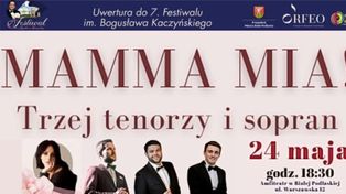 Mamma Mia! Trzej tenorzy i sopran – uwertura dla Mam i Festiwalu im. Bogusława Kaczyńskiego