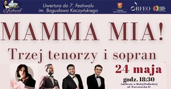 Mamma Mia! Trzej tenorzy i sopran – uwertura dla Mam i Festiwalu im. Bogusława Kaczyńskiego