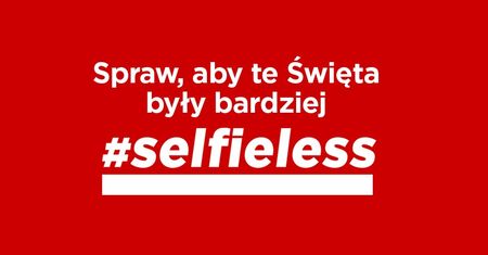 #selfieless - zrezygnuj z selfie, zrób dobry uczynek i go sfotografuj