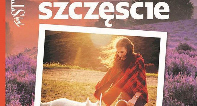 Wydanie specjalne magazynu „Twój Styl poleca projekt szczęście” dla kobiet ceniących spokój i harmonię