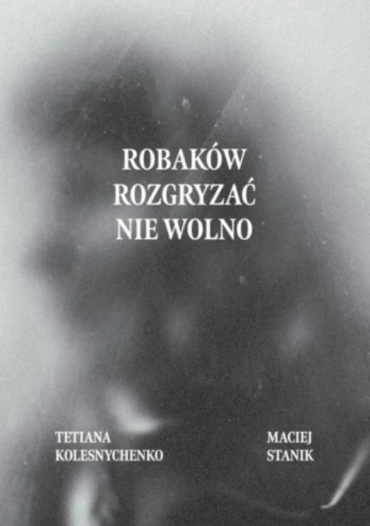 Okładka książki "Robaków rozgryzać nie wolno"