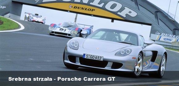 Srebrna strzała - Porsche Carrera GT