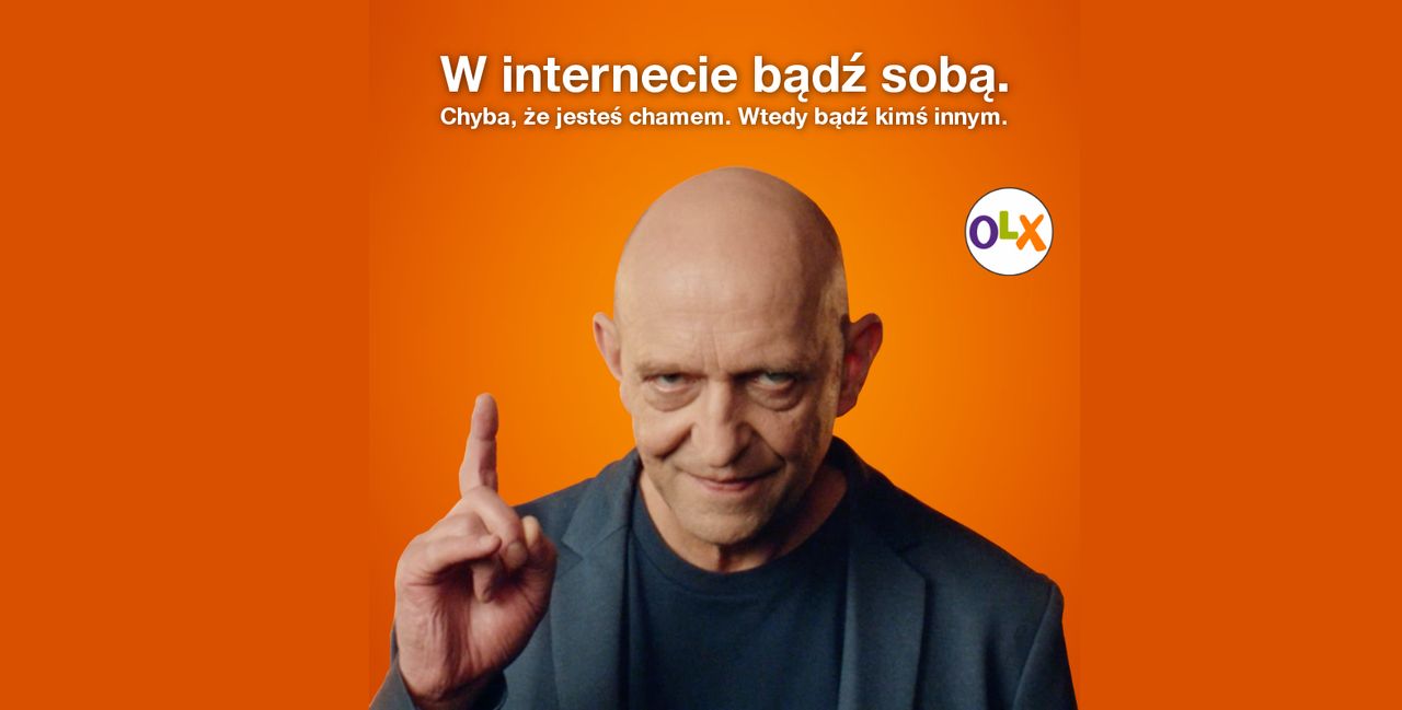 "Bądź sobą. Chyba, że jesteś chamem". Nowa reklama OLX podbija internet