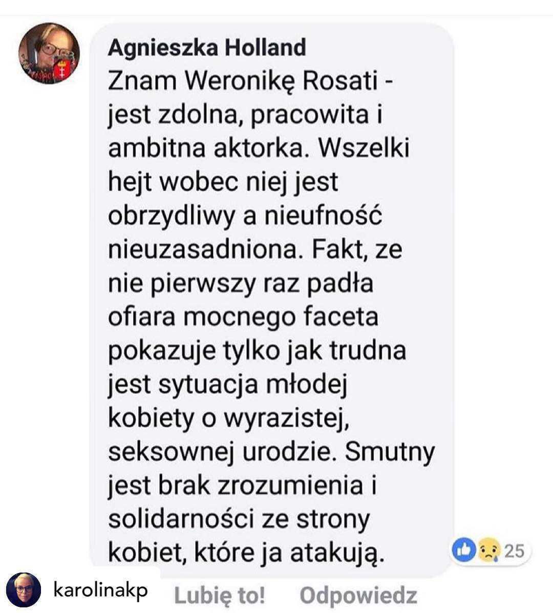 Agnieszka Holland popiera Weronikę Rosati