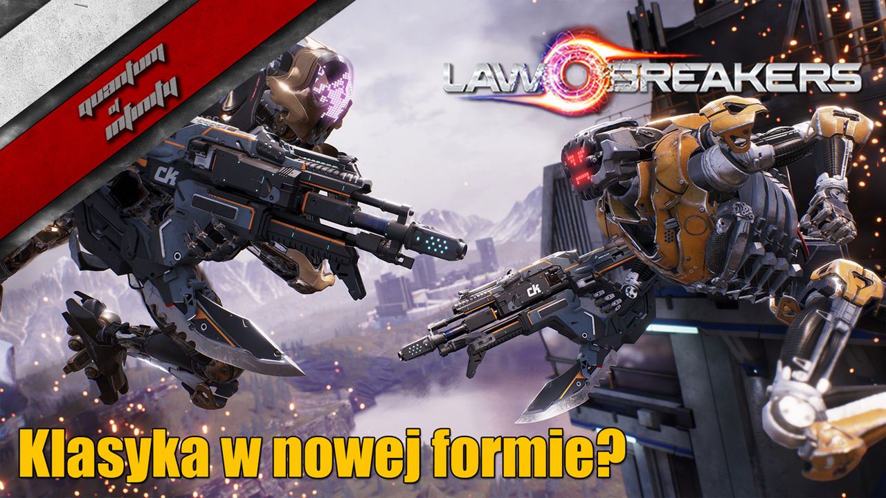 Law Breakers beta - Klasyka w nowej formie?