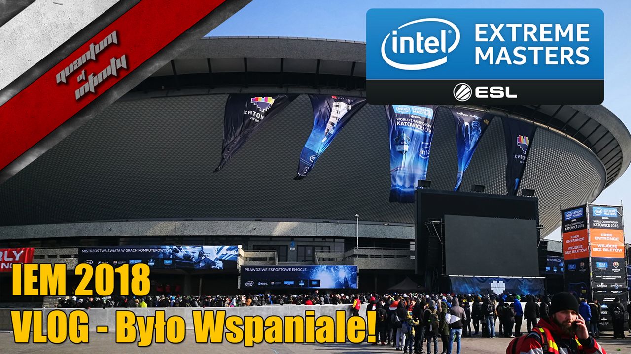 Intel Extreme Masters 2018 Vlog - Było wspaniale! - Relacja
