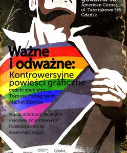 Ważne i odważne. Kontrowersyjne powieści graficzne