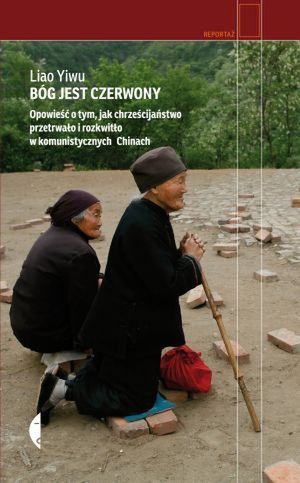 „Bóg jest czerwony”, Liao Yiwu