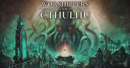 Recenzja gry Worshippers of Cthulhu (wczesny dostęp)