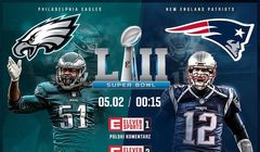 Eleven Sports pokaże finał 52. edycji Super Bowl. Do wyboru polski lub amerykański komentarz