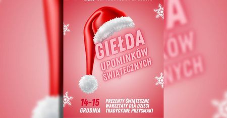 Świąteczna Giełda Upominków w Lublinie. Znajdź wyjątkowe prezenty na Boże Narodzenie!