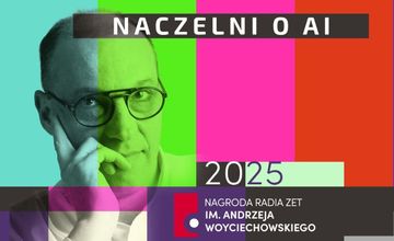 "Naczelni o AI" nowym podcastem Radia ZET. Prowadzi go Marcin Zaborski