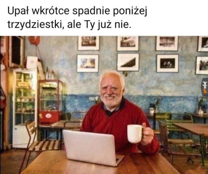 Memy - upał