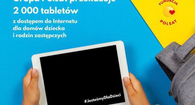 Fundacja Polsat przekaże 2 tys. tabletów dla dzieci z domów dziecka i placówek wychowawczych