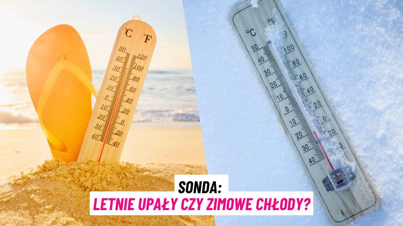 Letni żar czy zimowy chłód? (SONDA)