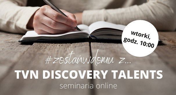 Warsztaty dla twórców filmowych i telewizyjnych w ramach #ZOSTAŃWDOMU z TVN Discovery Talents