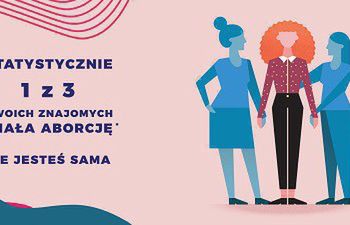 Ruszyła kampania wspierająca kobiety po zabiegu aborcji. „Nie jesteś sama”