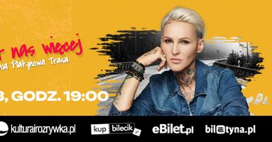 Trasa koncertowa Agnieszki Chylińskiej „Jest nas więcej” – koncert w Nowym Sączu
