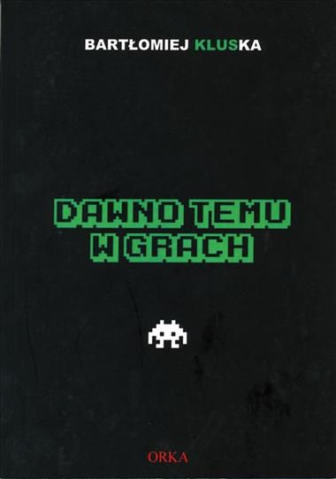 Dawno temu w grach - recenzja