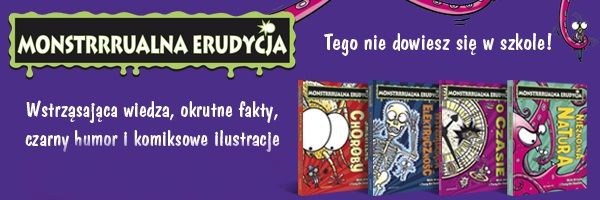 Monstrrrualna erudycja. Tego nie dowiesz się w szkole!