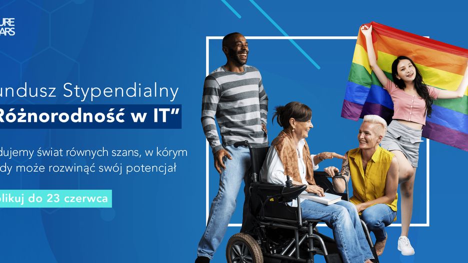 Fundusz Stypendialny "Różnorodność w IT" to szansa na nową, zawodową przyszłość