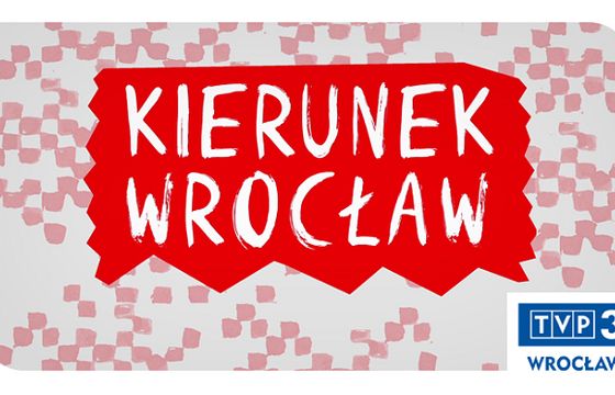 „Kierunek Wrocław” - nowy program na żywo w TVP Kultura i TVP3 Wrocław