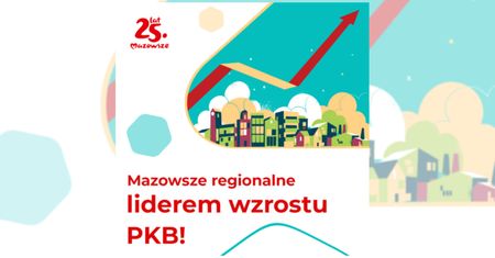 Mazowsze regionalne liderem wzrostu PKB!
