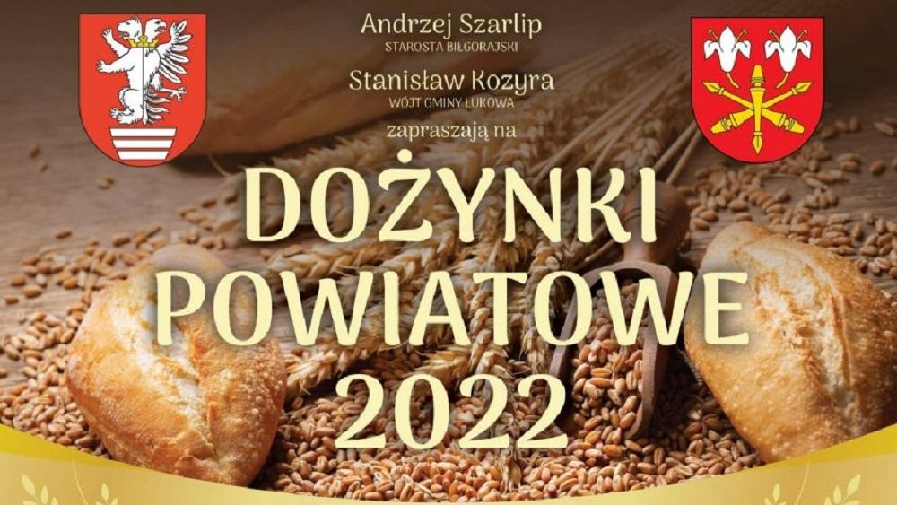 Dożynki Powiatu Biłgorajskiego w Łukowej 2022