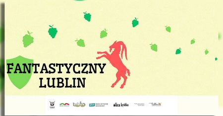 Fantastyczny Lublin łączy pokolenia przez literaturę, kino i gry