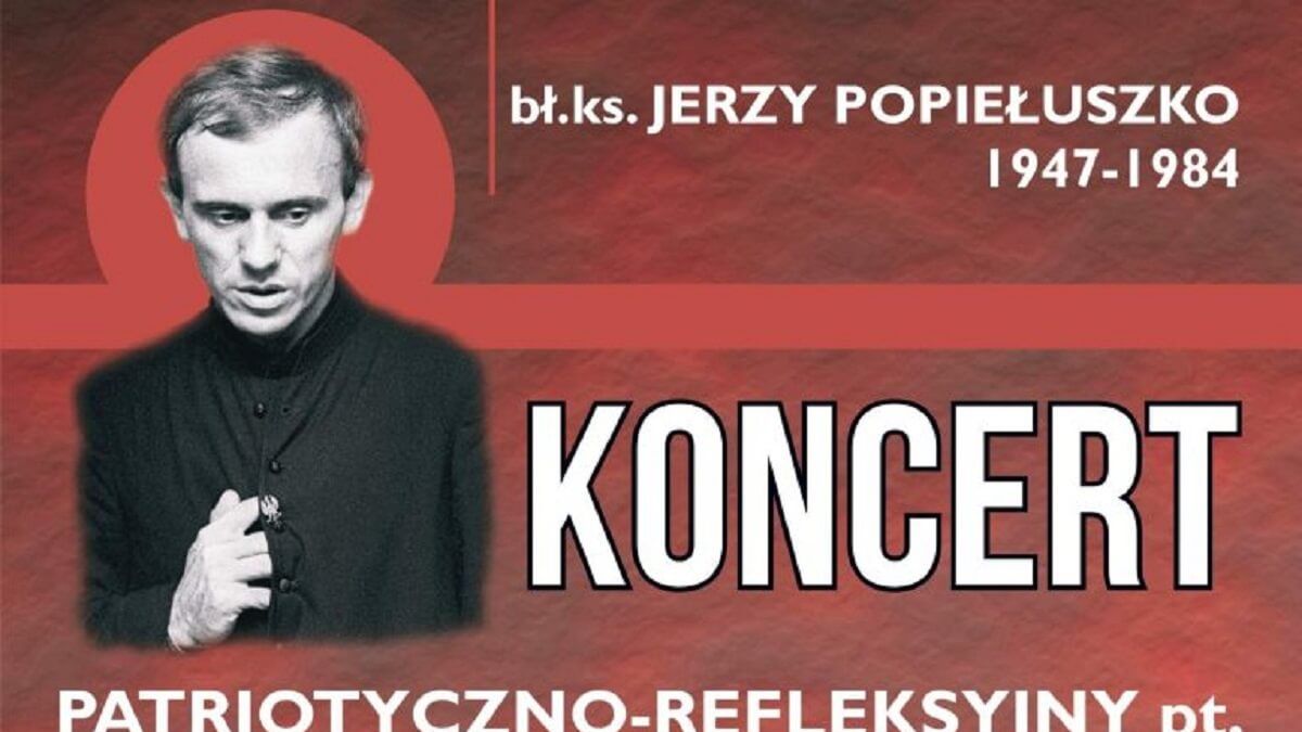 Koncert poświęcony ks. Jerzemu Popiełuszce