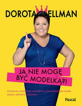 Okładka książki "Ja nie mogę być modelką?"
Fotografia: pascal.pl