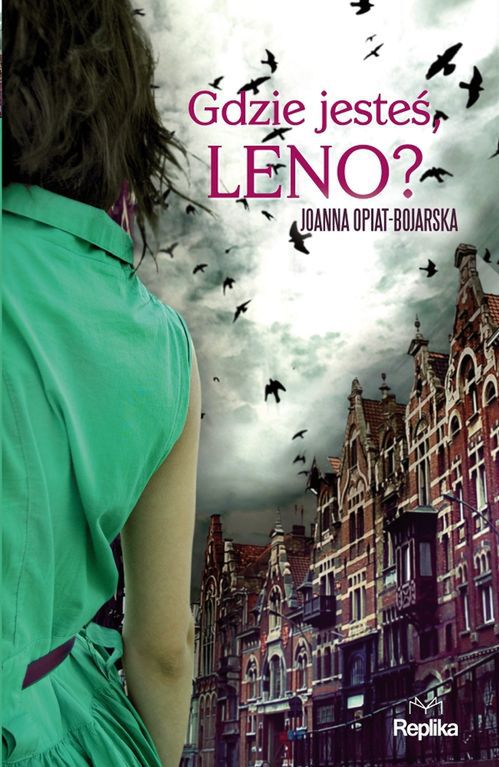 "Gdzie jesteś, Leno?" - kryminalna zagadka z Poznaniem w tle