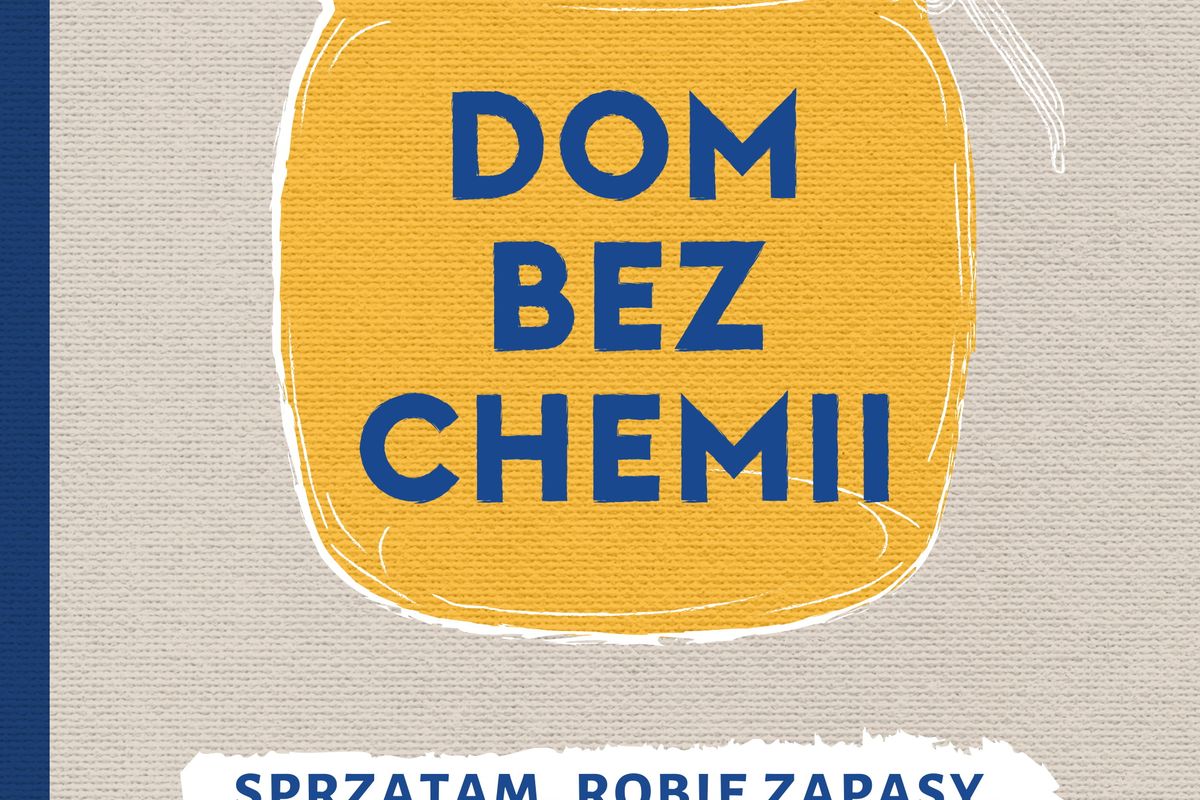 Dom bez chemii? Naturalnie