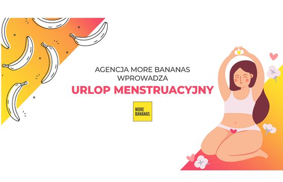 Agencja kreatywna More Bananas wprowadza urlop menstruacyjny