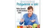 "Pożywienie a leki. Wpływ żywności na efekt działania leków" mgr farm. Emilia Chłopek