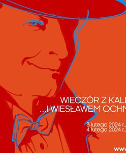 Wieczór z Kalmanem... i Wiesławem Ochmanem!