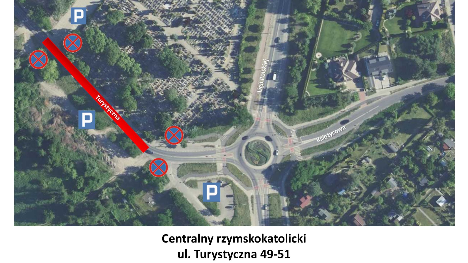 Zmiany w organizacji ruchu przy cmentarzu przy ul. Turystycznej. 