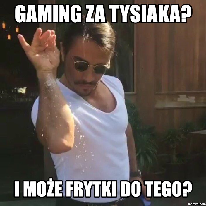 gaming za tysiaka