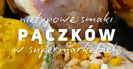 Wino musujące, pączek "duo", ciasteczka i 3 cytryny. Który pączek z dyskontów wypadł najlepiej?