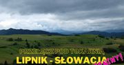 Lipnik w Słowacji – Przełęcz pod Tokarnią