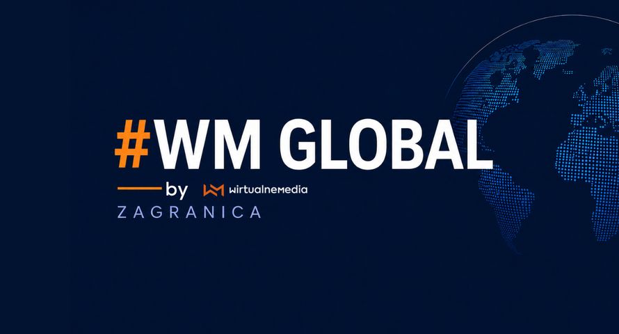 #WM GLOBAL. Szybki przegląd newsów ze świata mediów i reklamy
