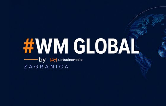 #WM GLOBAL. Szybki przegląd newsów ze świata mediów i reklamy