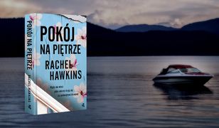 Gotycki thriller oparty na klasycznej historii – "Pokój na piętrze" niezwykle wciągająca powieść Rachel Hawkins